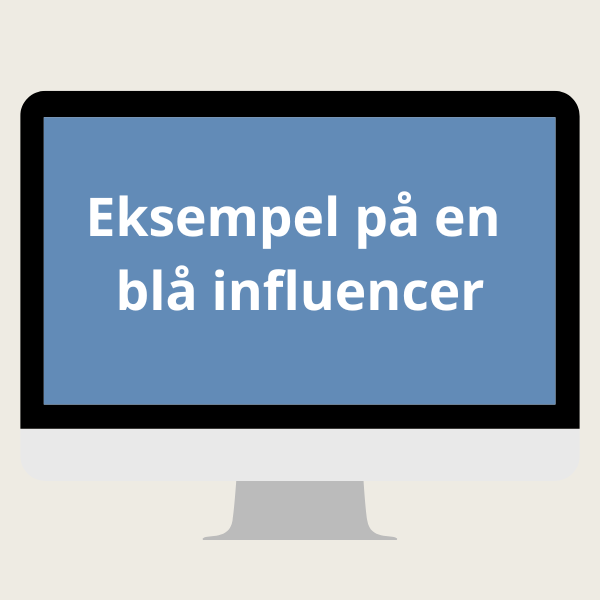 Blåt eksempel på en influencer